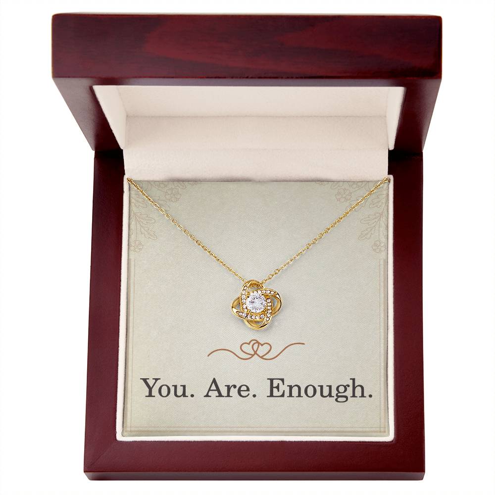 You Are Enough Necklace Daughter Christmas Gifts for Women Love Knot Necklace for Her Encouragement Necklace for Her
