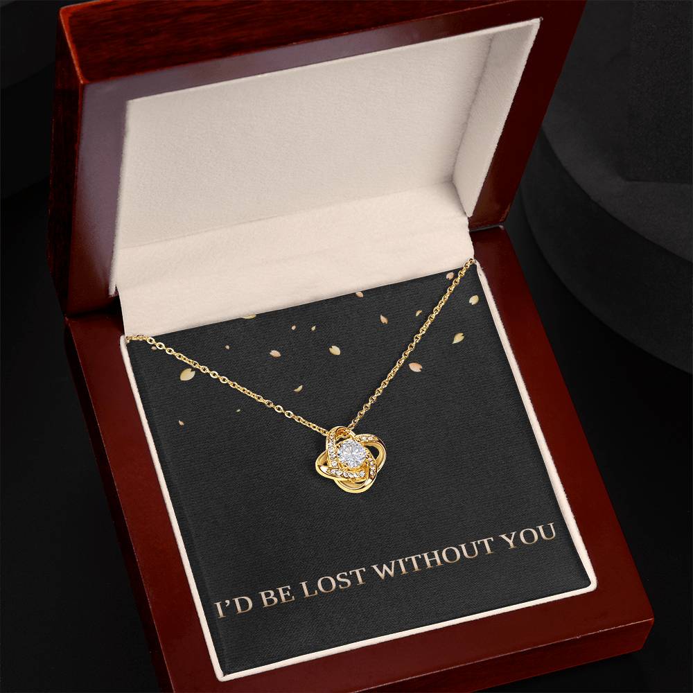 I'd Be Lost Without You Necklace Wife Christmas Gifts for Her Valentines Day Gifts for Women Girlfriend Necklace for Women Love Knot Necklace