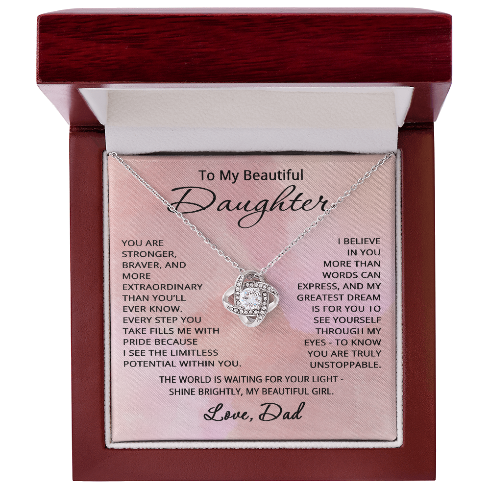 To My Beautiful Daughter Necklace from Dad Daughter Gift for Christmas Birthday Stronger Braver Love Knot Pendant