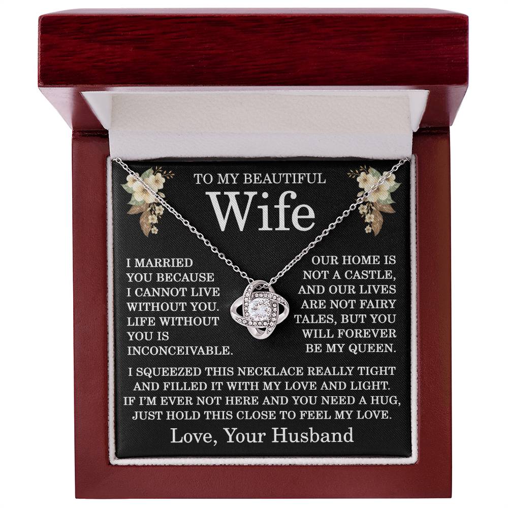 To My Beautiful Wife Necklace from Your Husband Life without You Is Inconceivable Love Knot Pendant for Birthday Christmas Wedding Anniversary 14k Gold Over Stainless Steel