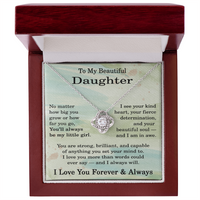 Load image into Gallery viewer, To My Beautiful Daughter Necklace No Matter How Big You Grow or How Far You Go
