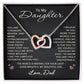 To My Daughter from Dad Necklace Love Dad Gift Heart Pendant Jewelry Christmas Birthday Graduation