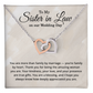 To My Sister in Law on Our Wedding Day - Wedding Day Necklace for Sister in Law
