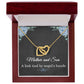 Mom Necklace from Son – Mother’s Day, Birthday, or Christmas Gift – A Link Tied by Angel’s Hands Interlocking Hearts Pendant