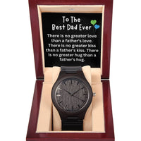 Load image into Gallery viewer, To The Best Dad Ever Gift, Dad Wooden Watch, Dad Christmas Gift from Son Daughter, There is No Greater Love Than a Fathers Hug, Fathers Day Gift from Daughter ShineOn Fulfillment
