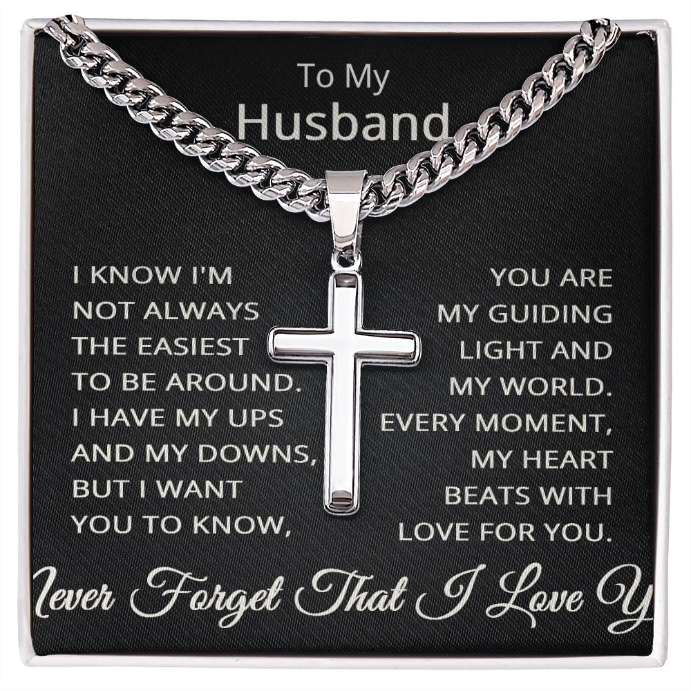 To My Husband Never Forget That I Love You