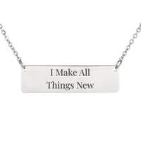 Load image into Gallery viewer, I Make All Things New Necklace - Fresh Start Gift, Revelation 21_5 Religious Jewelry
