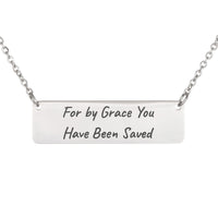 Load image into Gallery viewer, For by Grace You Have Been Saved Necklace, Ephesians 2:8 Scripture Gift for Women
