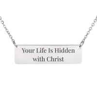 Load image into Gallery viewer, Your Life Is Hidden with Christ Necklace, Colossians 3:3 Encouragement Christian Gift for Daughter
