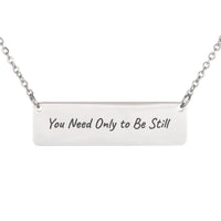 Load image into Gallery viewer, You Need Only to Be Still Necklace - Peace Bible Scripture Pendant for Daughter, Exodus 14:14

