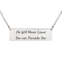 Load image into Gallery viewer, He Will Never Leave You nor Forsake You Bar Necklace, Deuteronomy 31_6 Courage Religious Gift for Her
