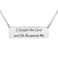 Load image into Gallery viewer, I Sought the Lord and He Answered Me Necklace - Psalm 34:4 Courage Bible Verse Pendant, Comfort Gift for Her
