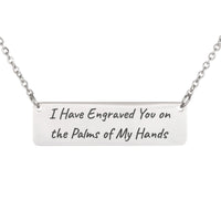 Load image into Gallery viewer, I Have Engraved You on the Palms of My Hands Necklace - Encouragement Religious Jewelry for Daughter, Isaiah 49:16
