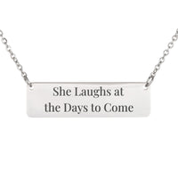 Load image into Gallery viewer, She Laughs at the Days to Come Necklace - Proverbs 31:25 Women's Christian Jewelry, Gift for Sister
