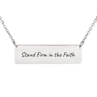 Load image into Gallery viewer, Stand Firm in the Faith Necklace, Courage Bible Scripture Jewelry 1 Corinthians 16:13 - First Day Gift
