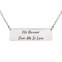 Load image into Gallery viewer, His Banner Over Me Is Love Necklace, Song of Solomon 2_4 Wedding Bible Scripture Jewelry for Wife
