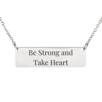 Load image into Gallery viewer, Be Strong and Take Heart Necklace, Psalm 27:14 Courage Religious Gift for Her
