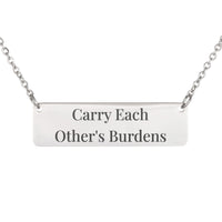 Load image into Gallery viewer, Carry Each Other's Burdens Necklace, Galatians 6:2 Friendship Scripture Jewelry for Sister
