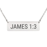 Load image into Gallery viewer, James 1:3 Horizontal Bar Necklace - Perseverance Bible Scripture Jewelry, Recovery Gift

