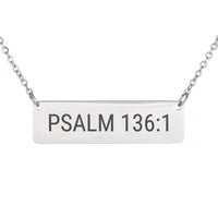 Load image into Gallery viewer, Psalm 136:1 Engraved Necklace - Love Scripture Pendant for Her
