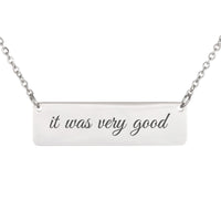 Load image into Gallery viewer, It Was Very Good Necklace - Genesis 1_31, Dainty Encouragement Bible Verse Jewelry for Teen Girls
