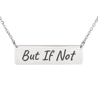 Load image into Gallery viewer, But If Not Necklace - Daniel 3:18, Dainty Faith Christian Pendant for Her
