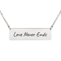 Load image into Gallery viewer, Love Never Ends Engraved Necklace - Bible Scripture Jewelry, 1 Corinthians 13:8 Gift for Her
