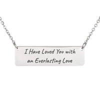 Load image into Gallery viewer, I Have Loved You with an Everlasting Love Necklace - Bible Gift for Girlfriend, Jeremiah 31_3
