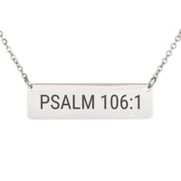 Load image into Gallery viewer, Psalm 106_1 Necklace - Minimalist Thankful Bible Jewelry for Daughter
