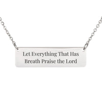 Load image into Gallery viewer, Let Everything That Has Breath Praise the Lord Necklace - Psalm 150:6 Religious Pendant, Worship Leader Gift
