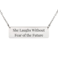 Load image into Gallery viewer, She Laughs Without Fear of the Future Necklace, Women's Christian Jewelry Proverbs 31:25 - Gift for Wife
