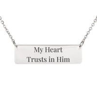 Load image into Gallery viewer, My Heart Trusts in Him Engraved Necklace - Trust Christian Gift for Her, Psalm 28:7
