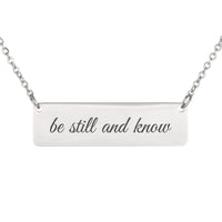 Load image into Gallery viewer, Be Still and Know Necklace, Psalm 46:10 Peace Bible Scripture Jewelry for Sister
