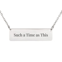 Load image into Gallery viewer, Such a Time as This Necklace - Esther 4:14 Purpose Scripture Pendant, Ministry Gift
