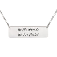 Load image into Gallery viewer, By His Wounds We Are Healed Necklace - Healing Scripture Pendant, Isaiah 53:5 Get Well Gift
