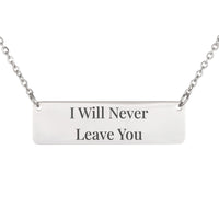 Load image into Gallery viewer, I Will Never Leave You Necklace, Hebrews 13:5 Courage Bible Verse Gift for Her
