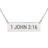 Load image into Gallery viewer, 1 John 3:16 Necklace - Love Religious Jewelry for Her
