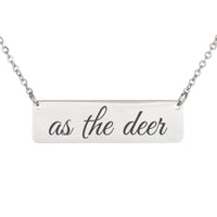 Load image into Gallery viewer, As the Deer Engraved Necklace - Worship Bible Jewelry, Psalm 42:1 Christian Gift for Women
