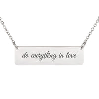 Load image into Gallery viewer, Do Everything in Love Necklace - 1 Corinthians 16:14 Religious Jewelry, Gift for Girlfriend
