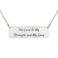 Load image into Gallery viewer, The Lord Is My Strength and My Song Necklace, Exodus 15:2 Strength Scripture Jewelry for Women
