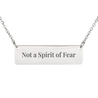 Load image into Gallery viewer, Not a Spirit of Fear Engraved Necklace - 2 Timothy 1:7 Courage Bible Scripture Jewelry, First Day Gift
