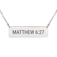 Load image into Gallery viewer, Matthew 6_27 Necklace, Self Care Gift - Peace Bible Verse Jewelry
