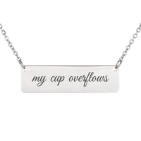 Load image into Gallery viewer, My Cup Overflows Necklace, Blessing Christian Jewelry Psalm 23:5 - Birthday Gift
