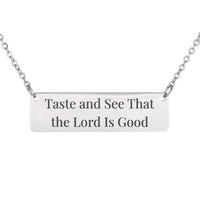 Load image into Gallery viewer, Taste and See That the Lord Is Good Necklace - Psalm 34_8, Minimalist Praise Bible Verse Jewelry for Her
