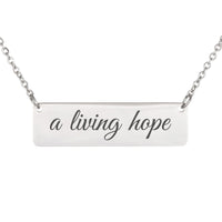 Load image into Gallery viewer, A Living Hope Bar Necklace - 1 Peter 1:3 Scripture Jewelry, Graduation Gift
