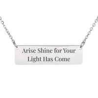 Load image into Gallery viewer, Arise Shine for Your Light Has Come Necklace, Isaiah 60:1 Inspirational Religious Gift for Her
