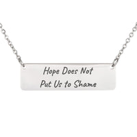 Load image into Gallery viewer, Hope Does Not Put Us to Shame Necklace - Romans 5_5 Scripture Jewelry, Graduation Gift

