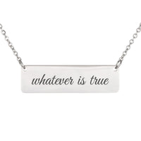 Load image into Gallery viewer, Whatever Is True Necklace - Wisdom Bible Scripture Jewelry, Philippians 4:8 Gift for Grandma
