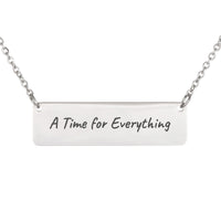 Load image into Gallery viewer, A Time for Everything Necklace - Retirement Gift, Ecclesiastes 3_1 New Beginnings Religious Jewelry
