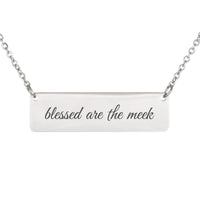 Load image into Gallery viewer, Blessed Are the Meek Necklace, Blessing Bible Scripture Jewelry Matthew 5_5 - Gift for Daughter
